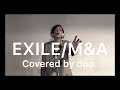 【Today's song EXILE/M&amp;A】歌ってみたシリーズ フル歌詞付き (Covered by doo.)