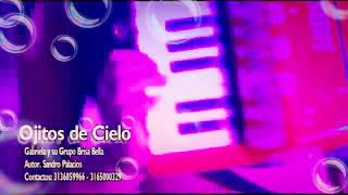 Ojitos De Cielo 2019 (((Exclusiva Gabriela y Brisa Bella)))