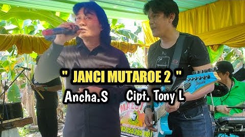 Janci Mutaroe 2 || Cipt.Tony L || Voc.Ancha S. Show Maestro Music Official Di Lerang2 Kab.Pinrang.