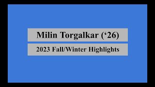 Milin Torgalkar | 2023 Fall/Winter Highlights | Rye Country Day '26 | Express North Black '26 |