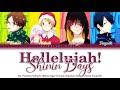 Hallelujah! Shinin&#39; Days | Natsuki, Tomoya, Keiichi, Naoe | Full ROM / KAN / ENG Color Coded Lyrics