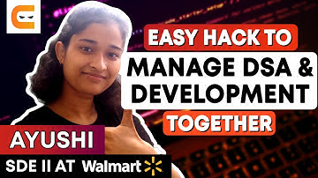 EASY HACK To Manage DSA & Development TOGETHER | How To Manage DSA & Development |@CodingNinjasIndia