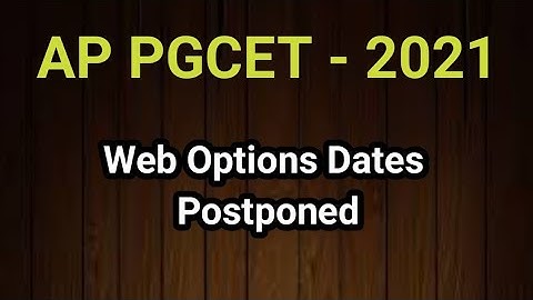 AP PGCET 2021 Web options Postponed #appgcet2021weboptionspostponed #sampathinformation