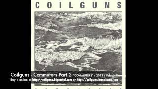 Coilguns - Commuters Part 2