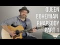 Queen Bohemian Rhapsody - Part 1 - Guitar Chords and Song Tutorial