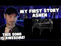 Metal Vocalist First Time Reaction - MY FIRST STORY - Ashen