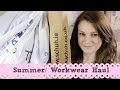 Summer/ Workwear Haul | lilmisschickas