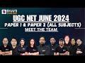 Ugc net paper 1  2 preparation strategy 2024  meet the team