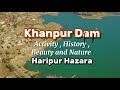 Khanpur Dam | Pakistan Best Enjoyment Place | Haripur Hazara #foryou #vlog #documentary #khanpur