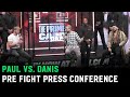 Logan Paul vs. Dillon Danis Pre-Fight Press Conference: &quot;F*** that b****, is she here?&quot;
