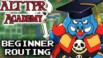Beginner Routing | ALTTPR Academy 102