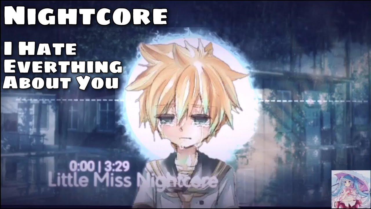 Nightcore - I Hate Everything About You (Lyrics)