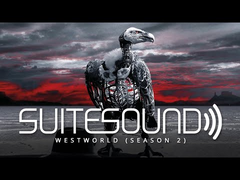 Westworld (Season 2) - Ultimate Soundtrack Suite