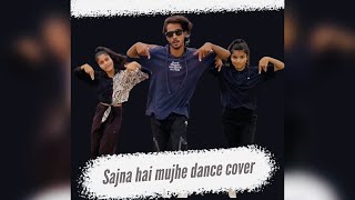 Sajna hai mujhe | Dance Cover | Choreography by Lucky | Addicted Dance Center | ADC