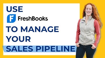 Using FreshBooks as a sales pipeline tool