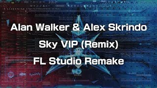 Alan Walker & Alex Skrindo - Sky VIP (Remix) AWS Remake (Free FLP)