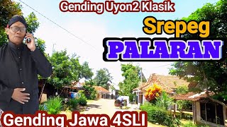 Srepeg Palaran Mataraman Paling Gayeng - GENDING JAWA PALARAN SREPEG RENCANG MAKEMPAL, LEMBUT BENING