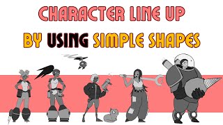 Using Simple Shapes to Create a Full Character Line Up!