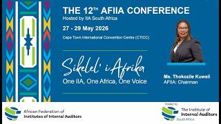 The Future of Internal Audit in Africa | Ms Thokozile Kuwali, Chairman AFIIA