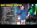 PAMBASILET ~ Best Pargoy Ambyar   ||   DELLA MONICA ft. ERA SYAQIRA