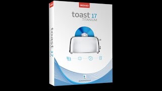 Toast Titanium 17