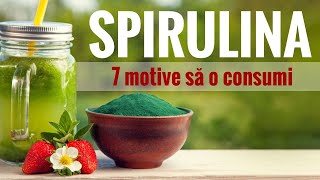 SPIRULINA - beneficii pentru s?n?tate