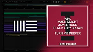 Wh0 Mark Knight James Hurr (feat. Kathy Brown) - Turn Me Deeper (Ableton Remake) Resimi