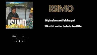 Black Afrika-Isimo ft Smartblack Mampondo(Lyrics Video)