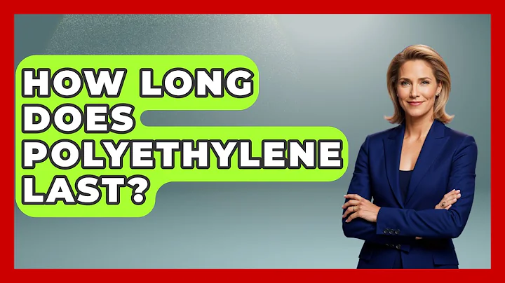 How Long Does Polyethylene Last? - Chemistry For Everyone
