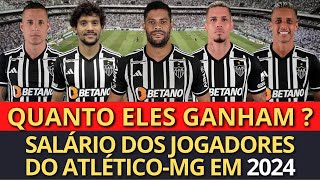 SALÁRIO DOS JOGADORES DO ATLÉTICO MINEIRO EM 2024 (SCARPA, HULK, PAULINHO, ARANA, ZARACHO)