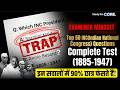 Top 50 MCQs: INC Sessions (1885-1947) | Examiner's Trap &amp; Logic | BPSC / UPSC / SSC History | CORE
