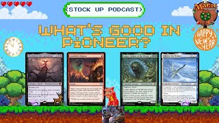 Stock Up Podcast: Revisiting Pioneer for the Arena Qualifier - Is Pioneer Here to Stay? ep.28