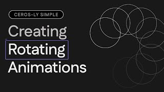 Creating Rotating Animations