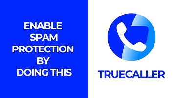 Truecaller | How to Use Spam Protection To Avoid Unwanted Calls