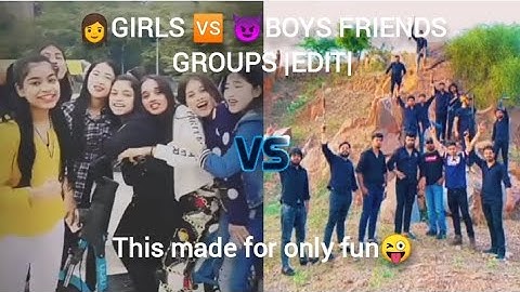 👩Girls 🆚 😈Boys Friends Group|Edit Video|#videos#ytvideo#trendingvideo#viral#like...