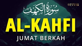 SURAH ALKAHFI Jumat Berkah | Ngaji Merdu Murottal AlQuran Surah Al Kahfi Full-Ismail Qadi