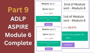 ADLP Aspire Module 6 Complete | Part 9