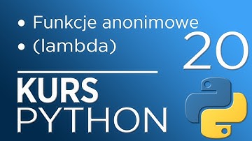 20. Kurs Python 3 - funkcje anonimowe (lambda)