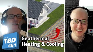 61: Talking Geothermal Heating and Cooling - Old McDonald Had Geothermal