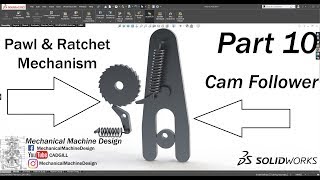 Mechanism Part 10 - Pawl & Ratchet Mechanism Modeling & Simulation
