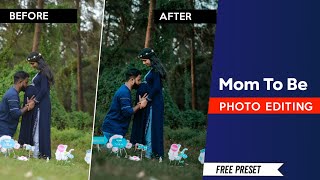 Mom To Be Photo Editing & Lightroom Preset ||Abhijith Prakashan|| screenshot 4