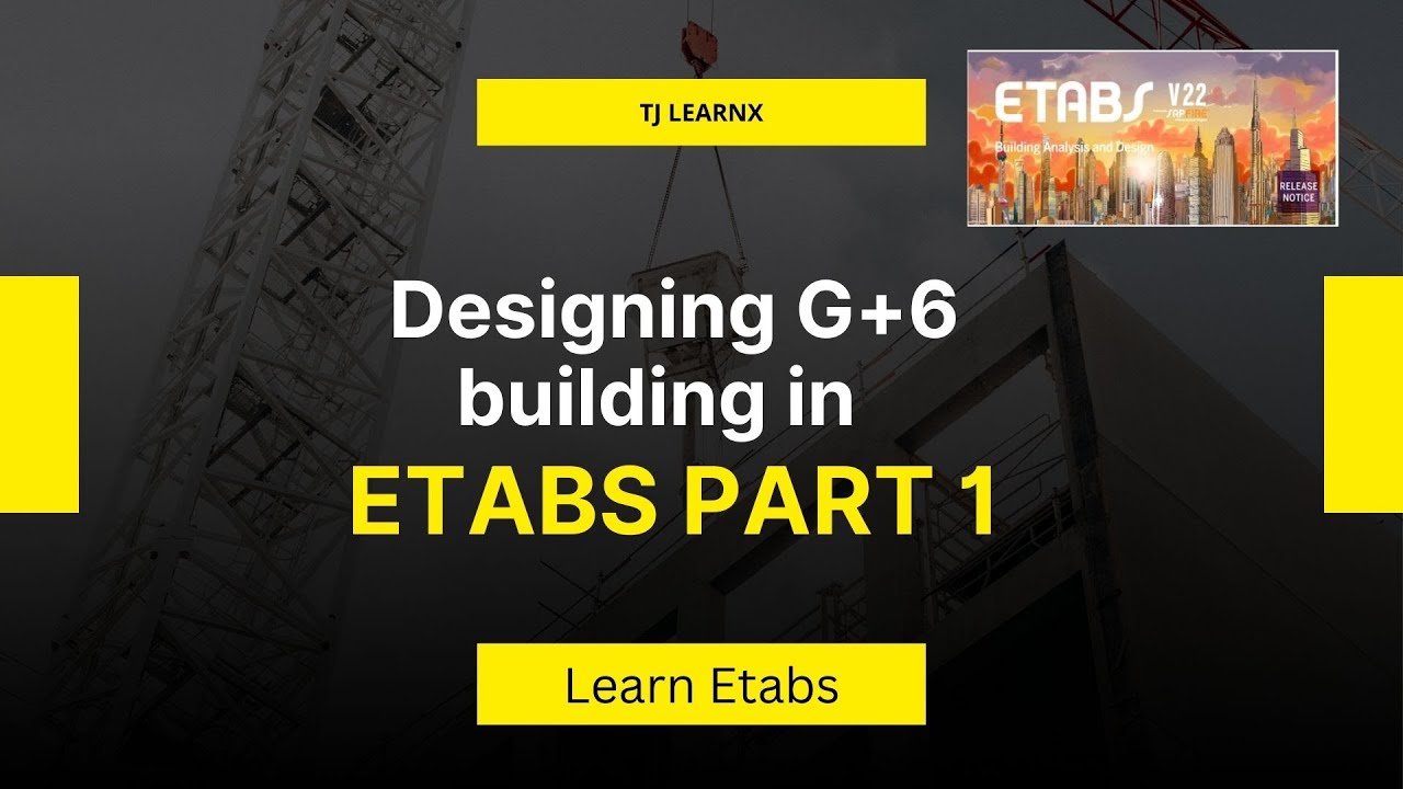 ETABS Project Based Full Course | G+6 Building Design – Part 1 ...