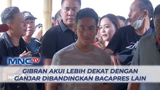 Gibran Akui Lebih Dekar dengan Ganjar Pranowo Dibandingkan dengan Bacapres Lain - LIM 25/07