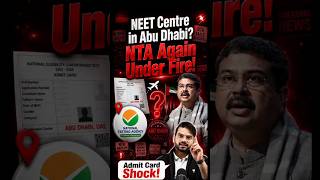 NEET Candidate Sent to Abu Dhabi for Exam? NTA’s Shocking Blunder Explained