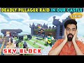 PILLAGER RAID ON OUR CASTLE  - SKYBLOCK SURVIVAL GAMEPLAY HINDI EP-13