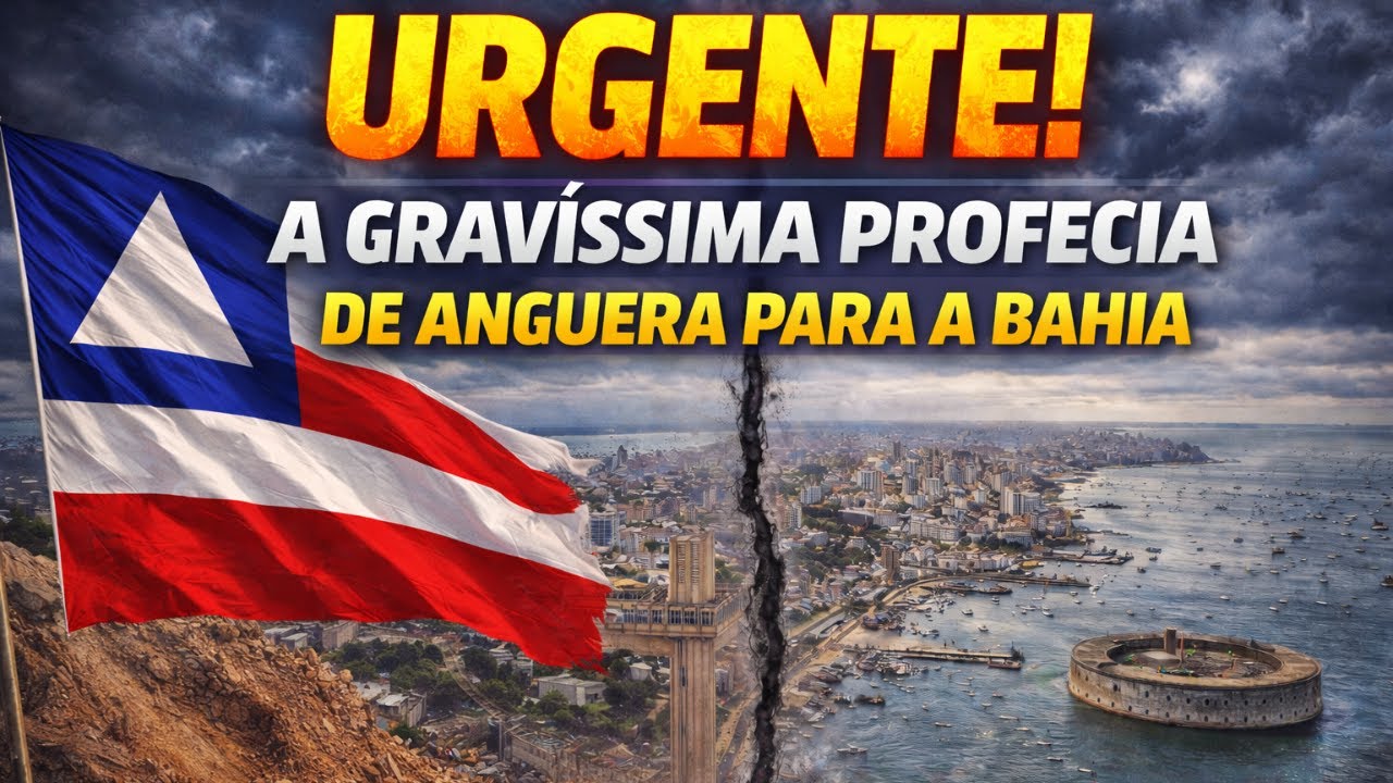 URGENTE: A GRAVÍSSIMA PROFECIA DE ANGUERA PARA A BAHIA