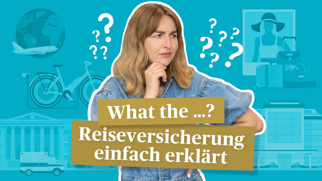 Wofür brauche ich eine Reiseversicherung? – Einfach erklärt - YouTube