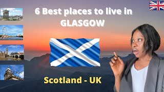 Glasgow, Scotland 🏴󠁧󠁢󠁳󠁣󠁴󠁿 6 Best Neighborhood to live /invest in Glasgow  #glasgow #scotland