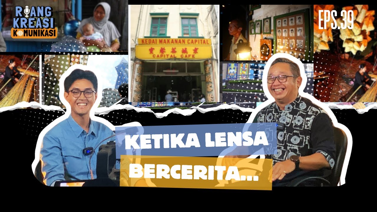 Ketika Lensa Bercerita - RKK Eps. 39