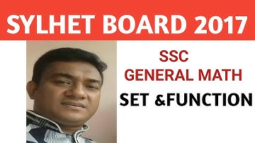 SET & FUNCTION,SSC GENERAL MATH,SYLHET BOARD 2017(SOLUTION)